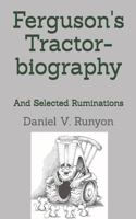 Ferguson's Tractor-biography