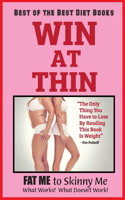 WIN AT THIN 