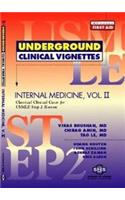 Underground Clinical Vignettes for USMLE Step 2: Pt. 2: Internal Medicine