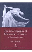 The Choreography of Modernism in France