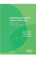 Achieving Successful Returns from Care?