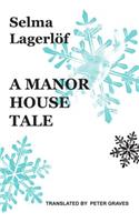 Manor House Tale