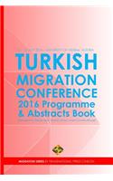 Turkish Migration Conference 2016 - Programme and Abstracts Book