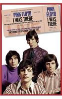 Pink Floyd I Was There