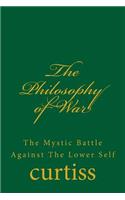 The Philosophy of War