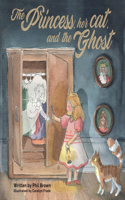 Princess, her Cat, and the Ghost.