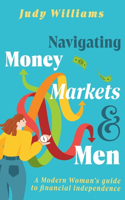 Navigating Money, Markets & Men