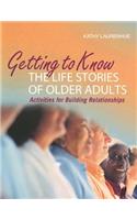 Getting to Know the Life Stories of Older Adults