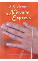 Nirvana Express: Journal of a Very Brief Monkhood