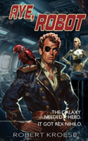 Aye, Robot (A Rex Nihilo Adventure)