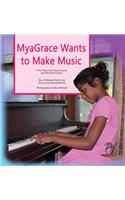 MyaGrace Wants to Make Music