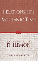 Relationships in the Messianic Time