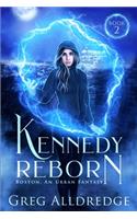 Kennedy Reborn