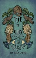 Eye of Odin: Nordic Mythology and the Wisdom of the Vikings