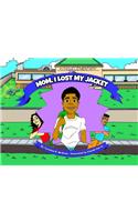 Mom, I Lost My Jacket