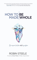 How to Be Made Whole