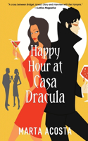 Happy Hour at Casa Dracula: (1 Casa Dracula)
