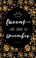 Queens Are Born In December - Journal, Diary, Notebook: December Birthday Gift For Women - Black And Gold