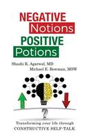 Negative Notions Positive Potions