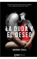 La Duda Y El Deseo I