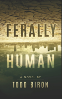 Ferally Human