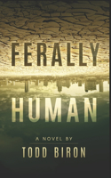 Ferally Human: (1 Ferally Human)