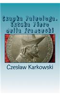 Czapka Paleologa. Sztuka Piero Della Franceski