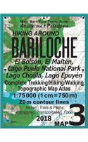 Hiking Around Bariloche Map 3 El Bolson, El Maiten, Lago Puelo National Park, Lago Cholila, Lago Epuyen Complete Trekking/Hiking/Walking Topographic Map Atlas Argentina Patagonia 1: 75000: Trails, Hikes & Walks(Travel Guide Hiking Maps for Patagonia Argentina)