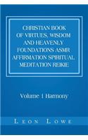 Christian Book of Virtues, Wisdom and Heavenly Foundations Asmr Affirmation Spiritual Meditation Reikie