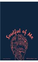 Soulful of Me: A Poetry Book