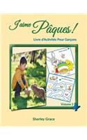 J'aime Pâques! Livre d'Activités Pour Garçons