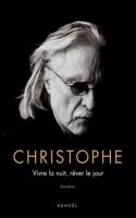 Vivre la nuit, rever le jour