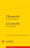 L'Ensorcelee Suivie de la Lioncelle