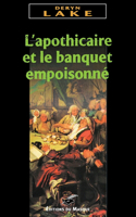 L Apothicaire Et Le Banquet Empoisonne