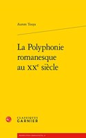 La Polyphonie Romanesque Au Xxe Siecle
