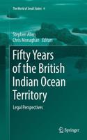 Fifty Years of the British Indian Ocean Territory