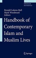 Handbook of Contemporary Islam and Muslim Lives