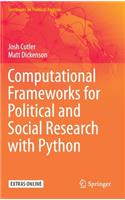 Computational Frameworks for Political and Social Research with Python