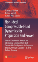 Non-Ideal Compressible Fluid Dynamics for Propulsion and Power