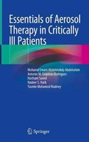 Essentials of Aerosol Therapy in Critically Ill Patients