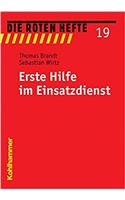 Erste Hilfe Im Einsatzdienst