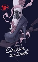 Einsam zu zweit: Tagebuch