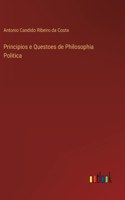 Principios e Questoes de Philosophia Politica