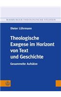 Theologische Exegese Im Horizont Von Text Und Geschichte