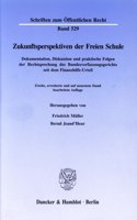 Zukunftsperspektiven Der Freien Schule