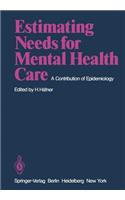 Estimating Needs for Mental Health Care