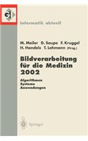 Bildverarbeitung Für Die Medizin 2002