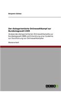 Der dialogorientierte Onlinewahlkampf zur Bundestagswahl 2009