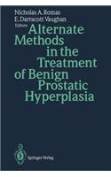 Alternate Methods in the Treatment of Benign Prostatic Hyperplasia