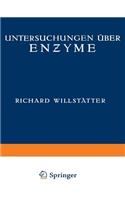 Untersuchungen Über Enzyme
